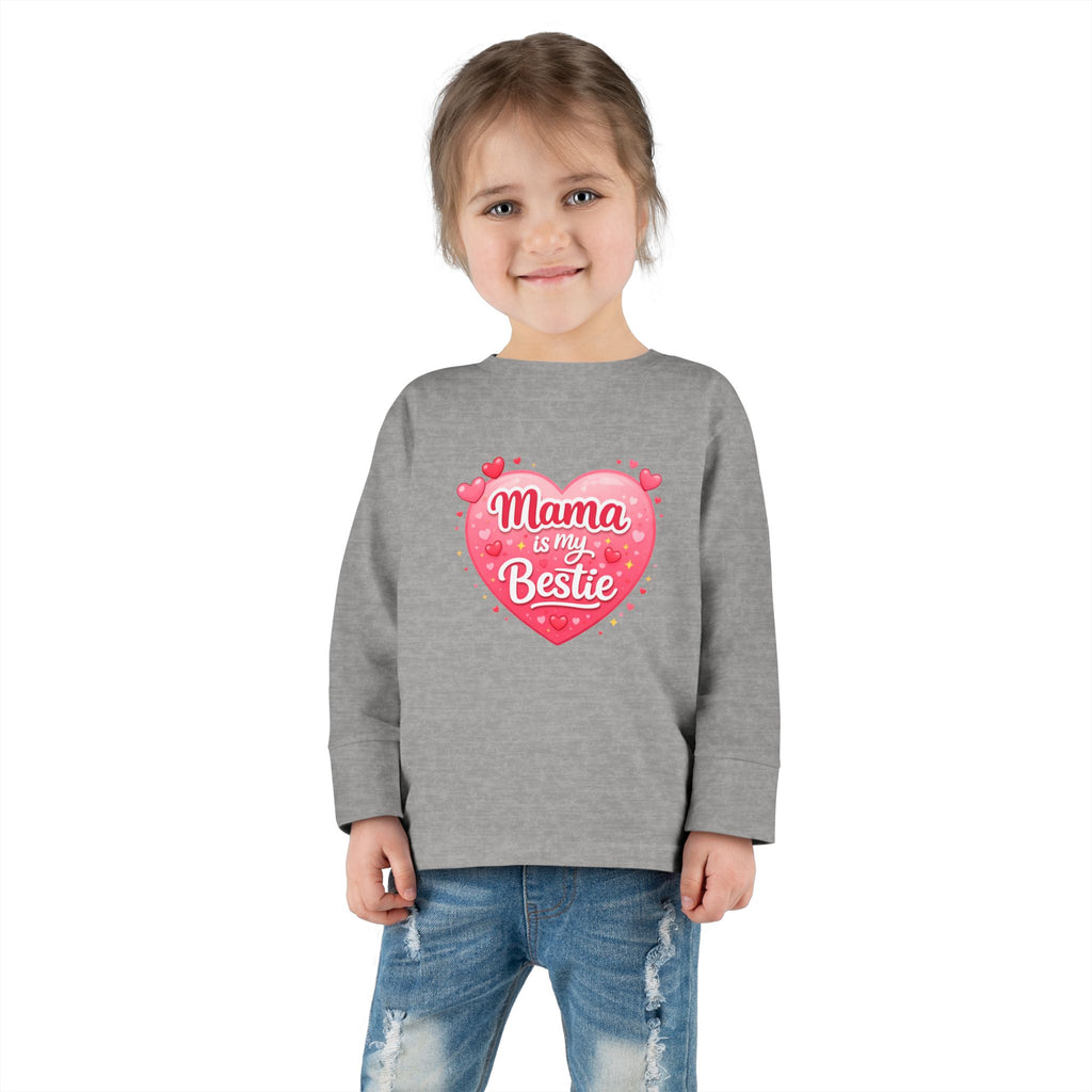 Mama Is My Bestie Toddler Long Sleeve Tee
