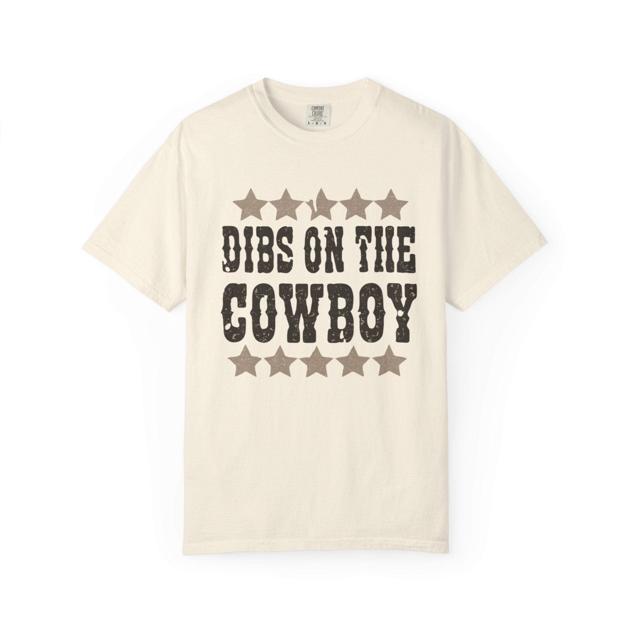 Dibs on the Cowboy T‑Shirt — Western Stars Graphic Tee