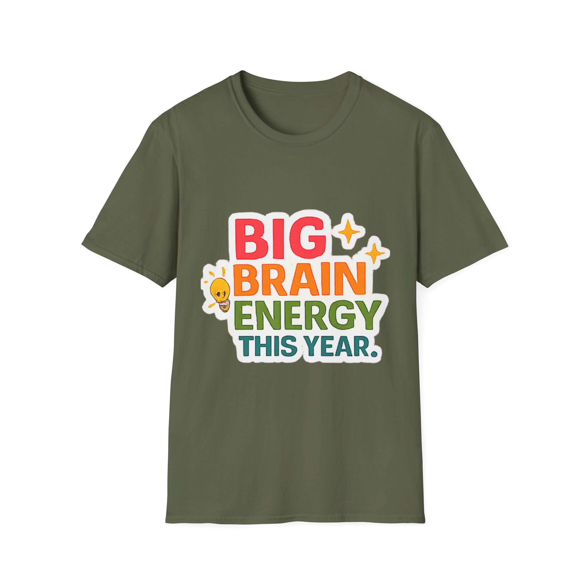 Big Brain Energy T-Shirt — Funny Motivational Graphic Tee