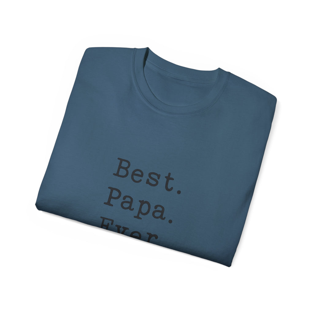 Best. Papa. Ever. T-Shirt — Father's Day Gift Tee