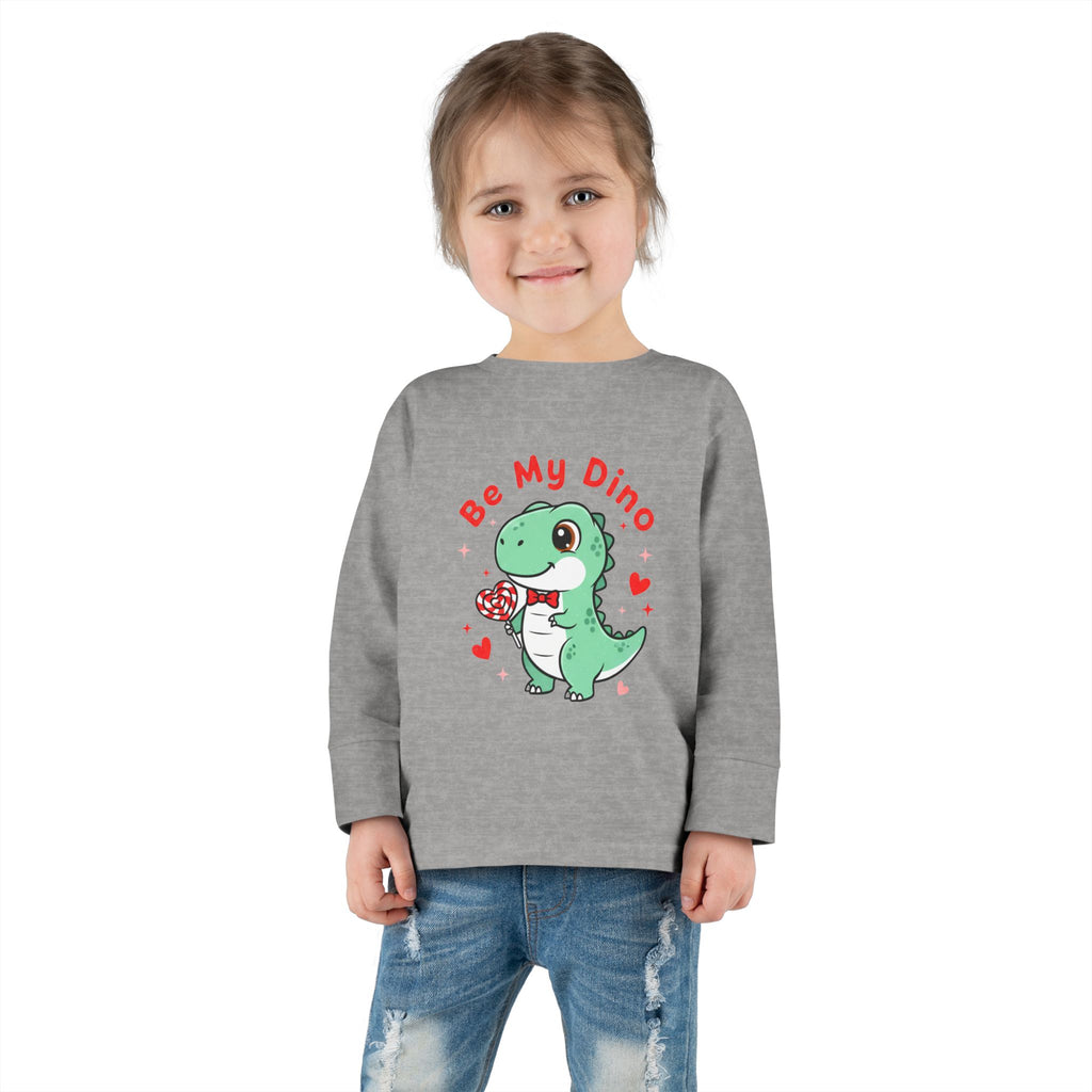 Be My Dino Toddler Long Sleeve Tee