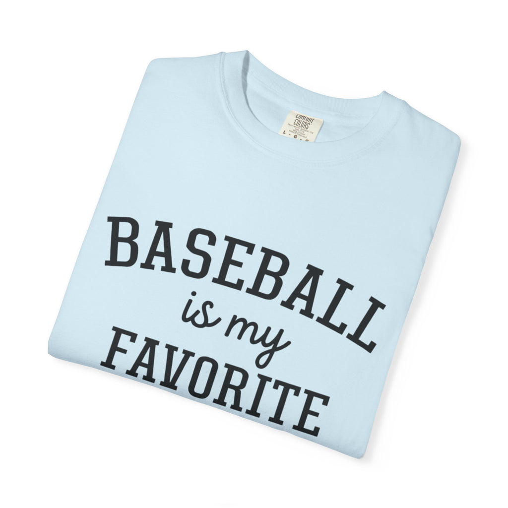 Baseball Is My Favorite Season T-Shirt