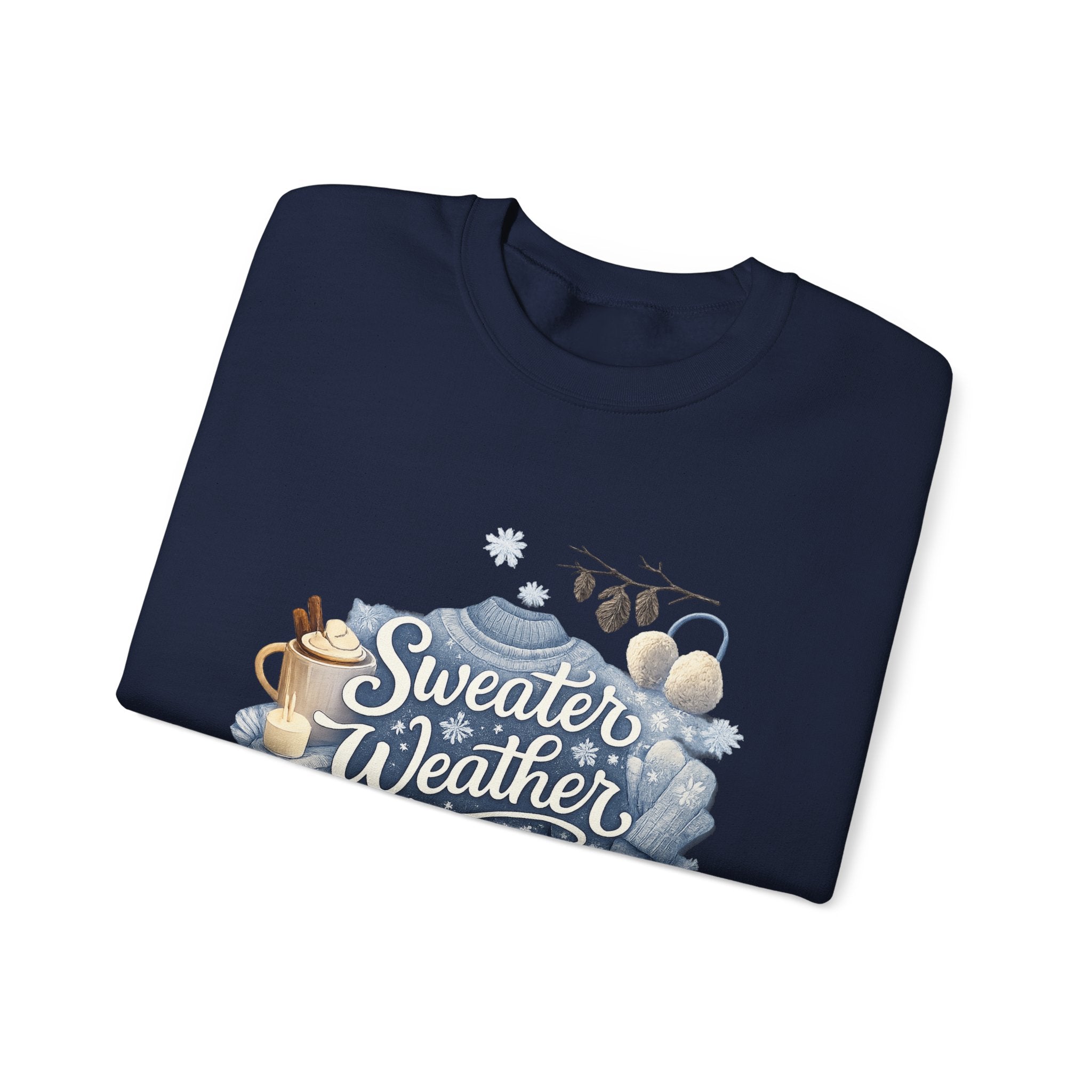 Sweater Weather Crewneck Sweatshirt — Cozy Winter Graphic Sweatshirt
