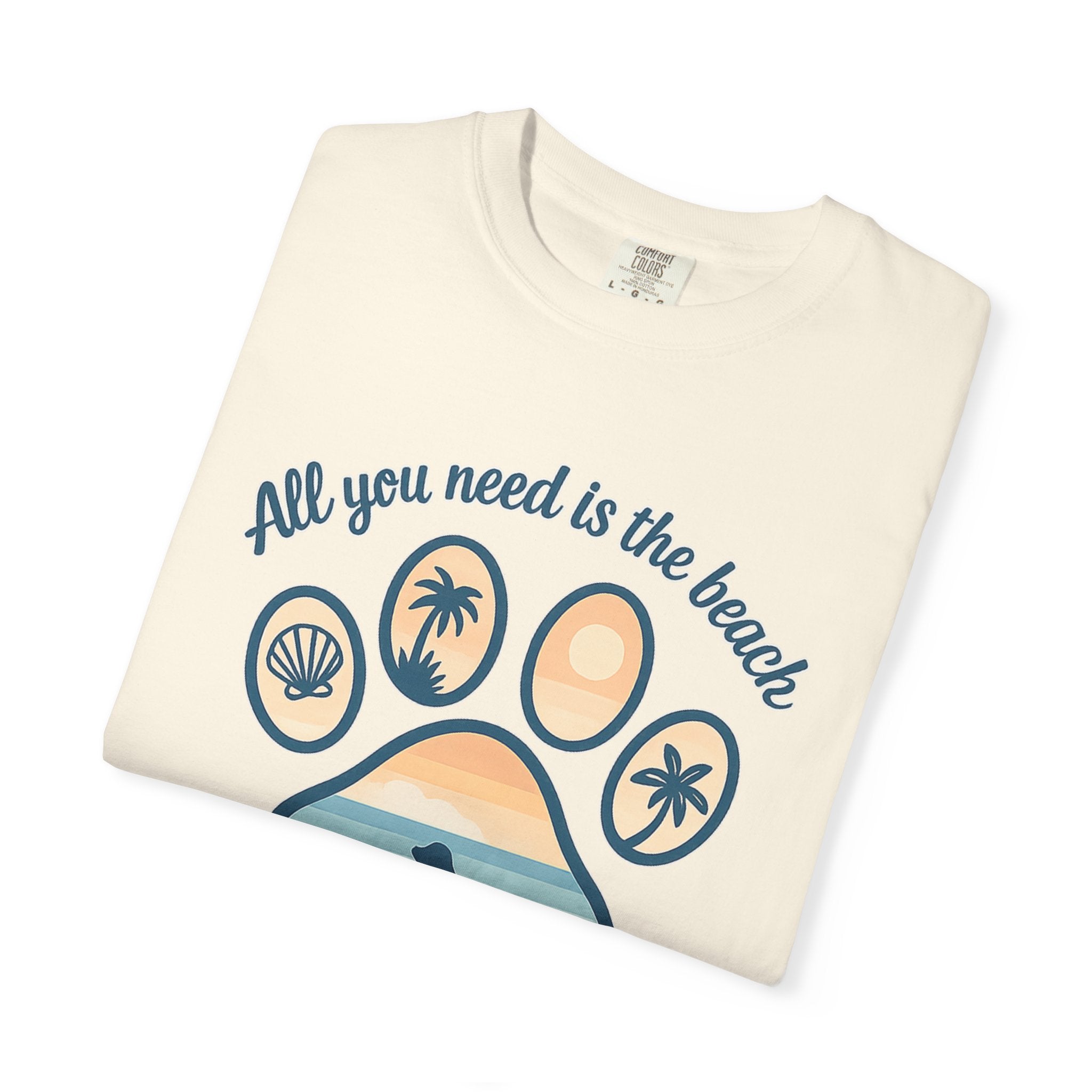 Beach & Dog Paw T-Shirt — “All You Need Is the Beach and a Dog” Graphic Tee
