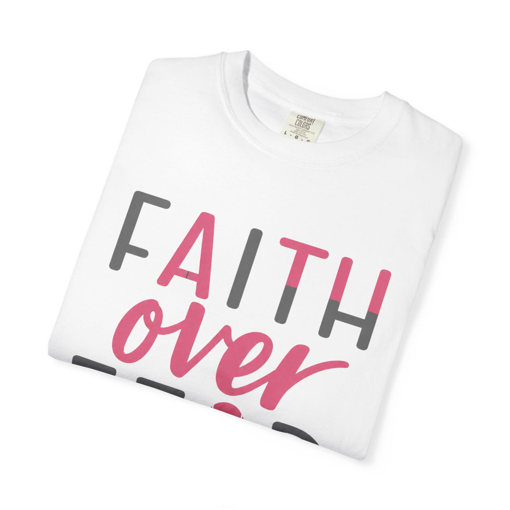 Faith Over Fear T-Shirt — Breast Cancer Awareness Pink Ribbon Tee