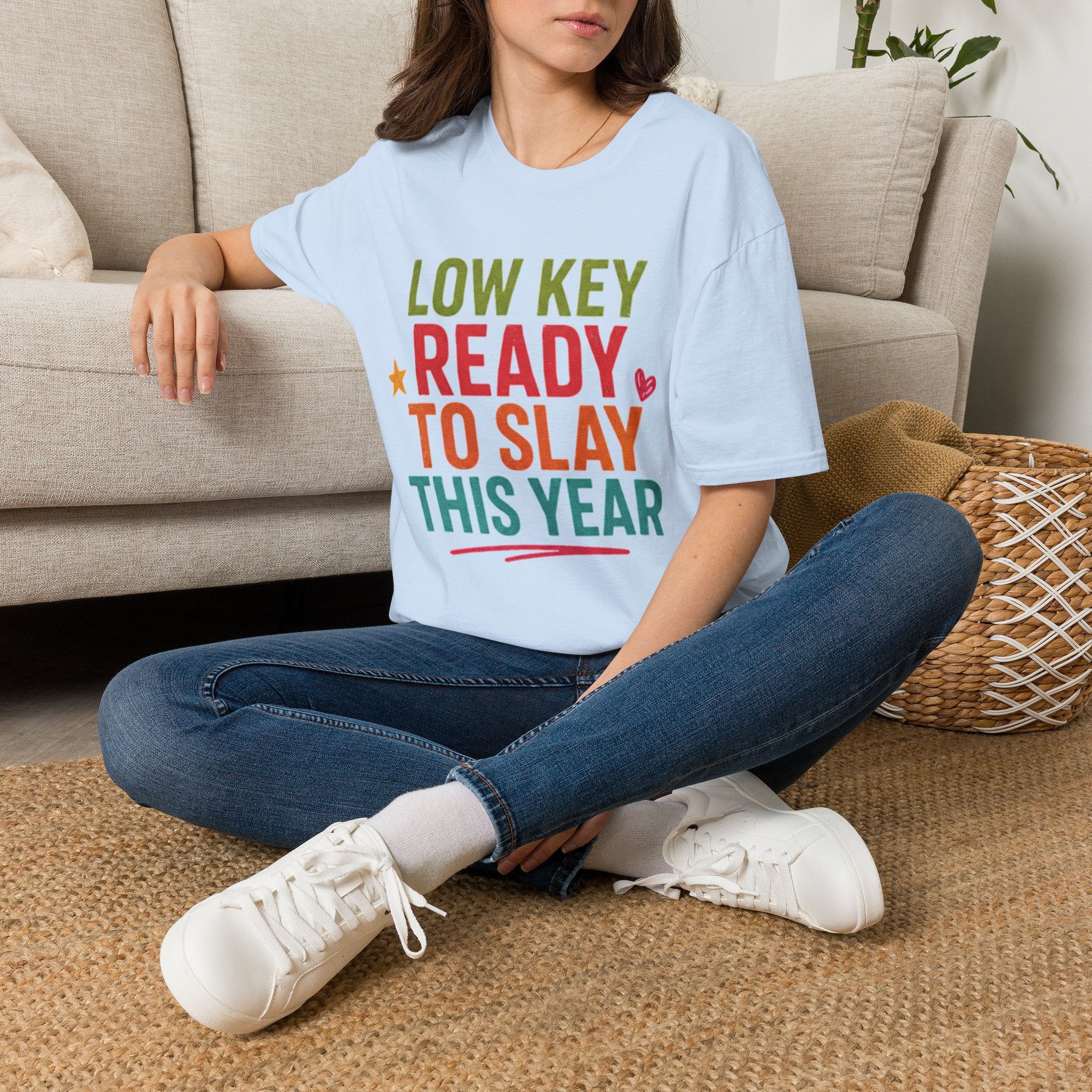 Ready to Slay T-Shirt — "Low Key Ready to Slay This Year" Motivational Graphic Tee