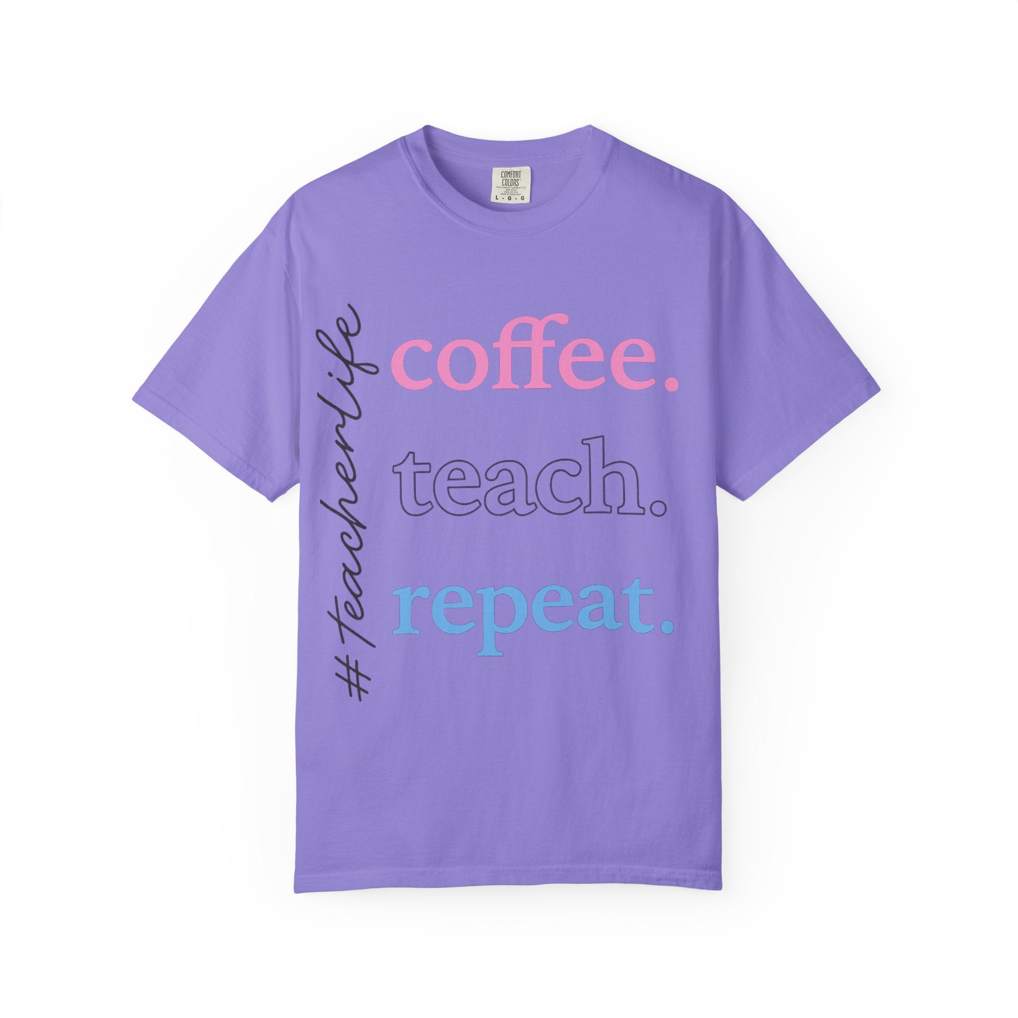 Coffee. Teach. Repeat. Teacher T-Shirt — Fun Gift for Educators
