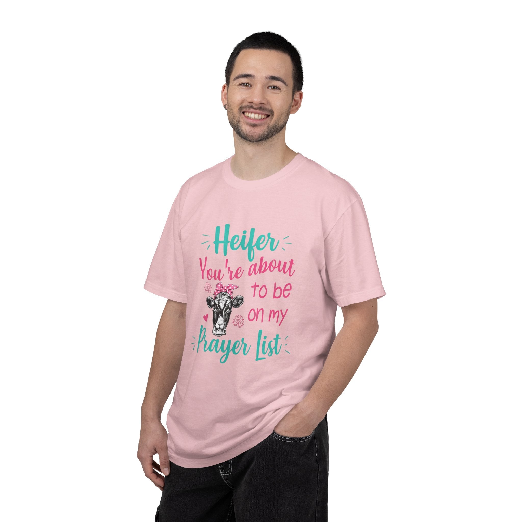 T-Shirt — "Heifer You’re About to Be on My Prayer List" Funny Cow Graphic Tee