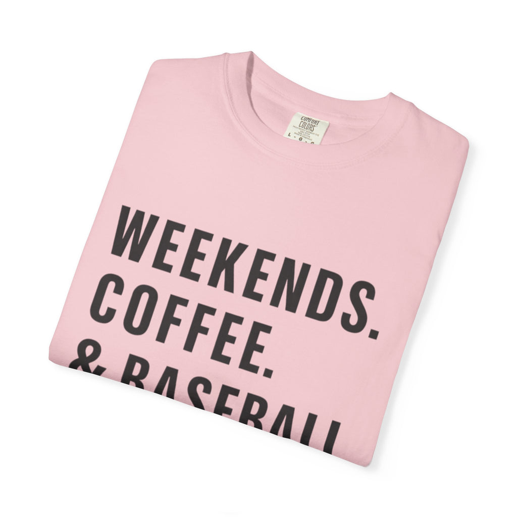 Weekends. Coffee. & Baseball. T-Shirt — Casual Baseball Fan Tee