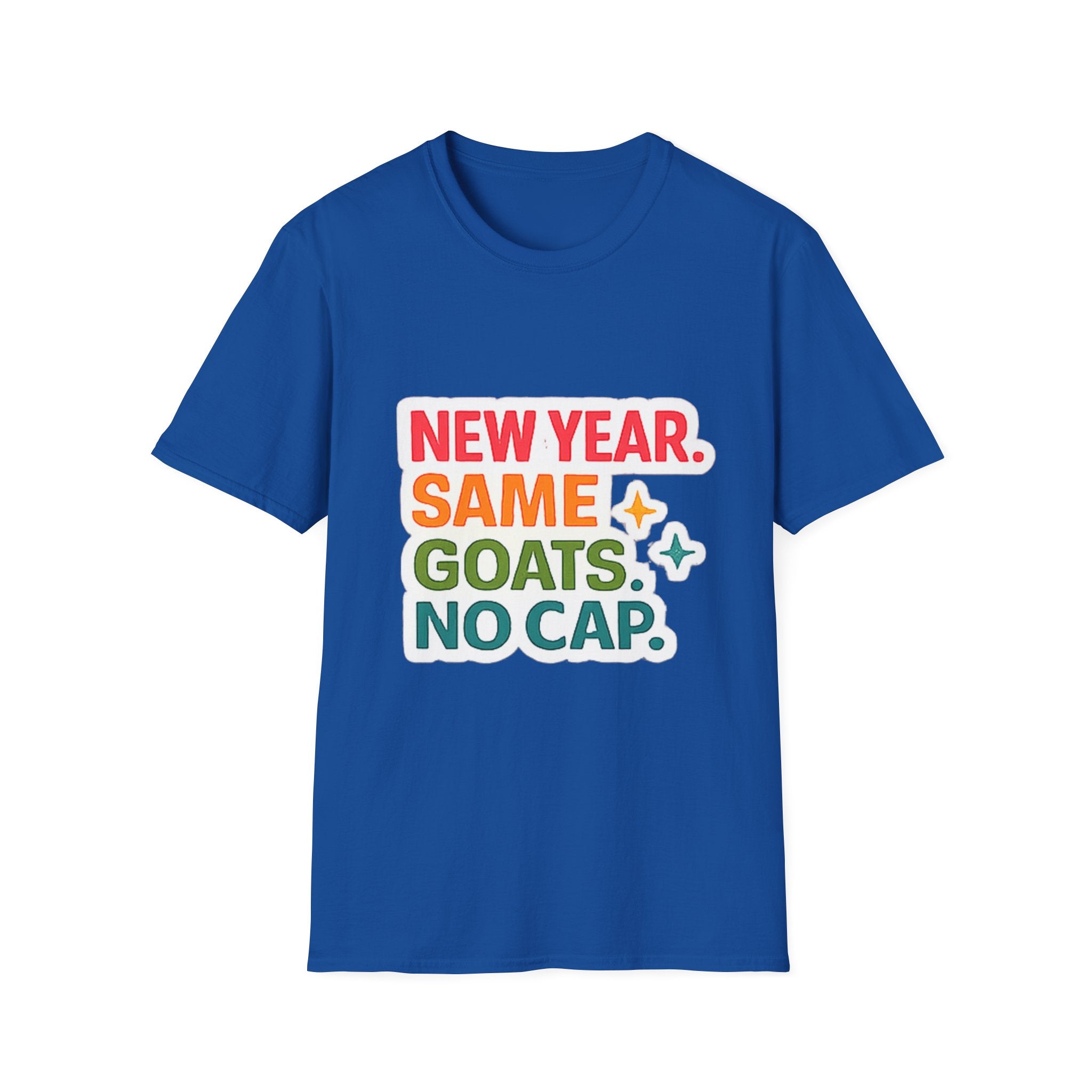 T‑Shirt — "New Year. Same Goats. No Cap." Colorful Graphic Tee for Goat Lovers & Funny New Year Celebrations