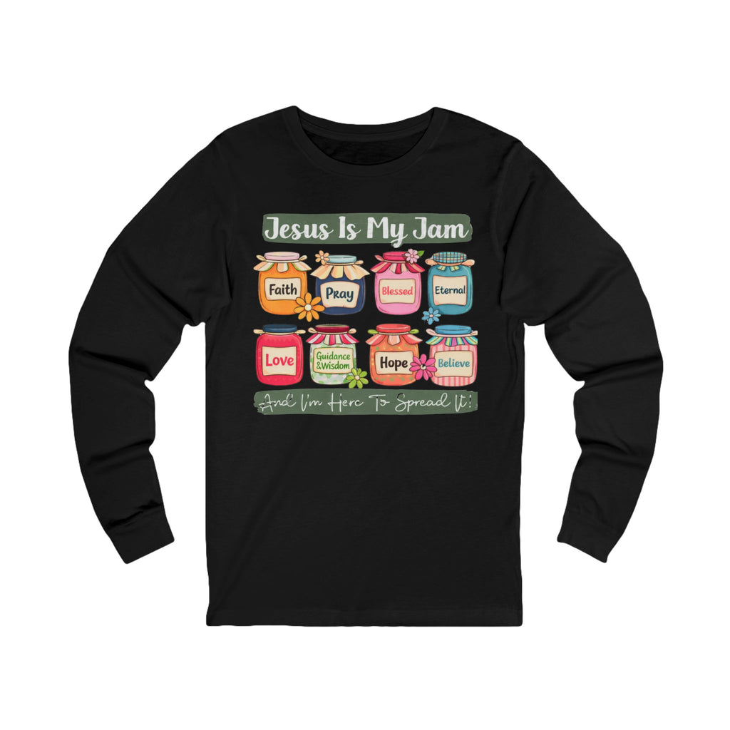 Jesus Is My Jam Long Sleeve Tee — Faith & Hope Scripture Graphic Shirt