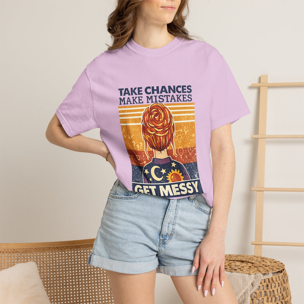 Get Messy Graphic T-Shirt — "Take Chances Make Mistakes" Inspirational Art Tee