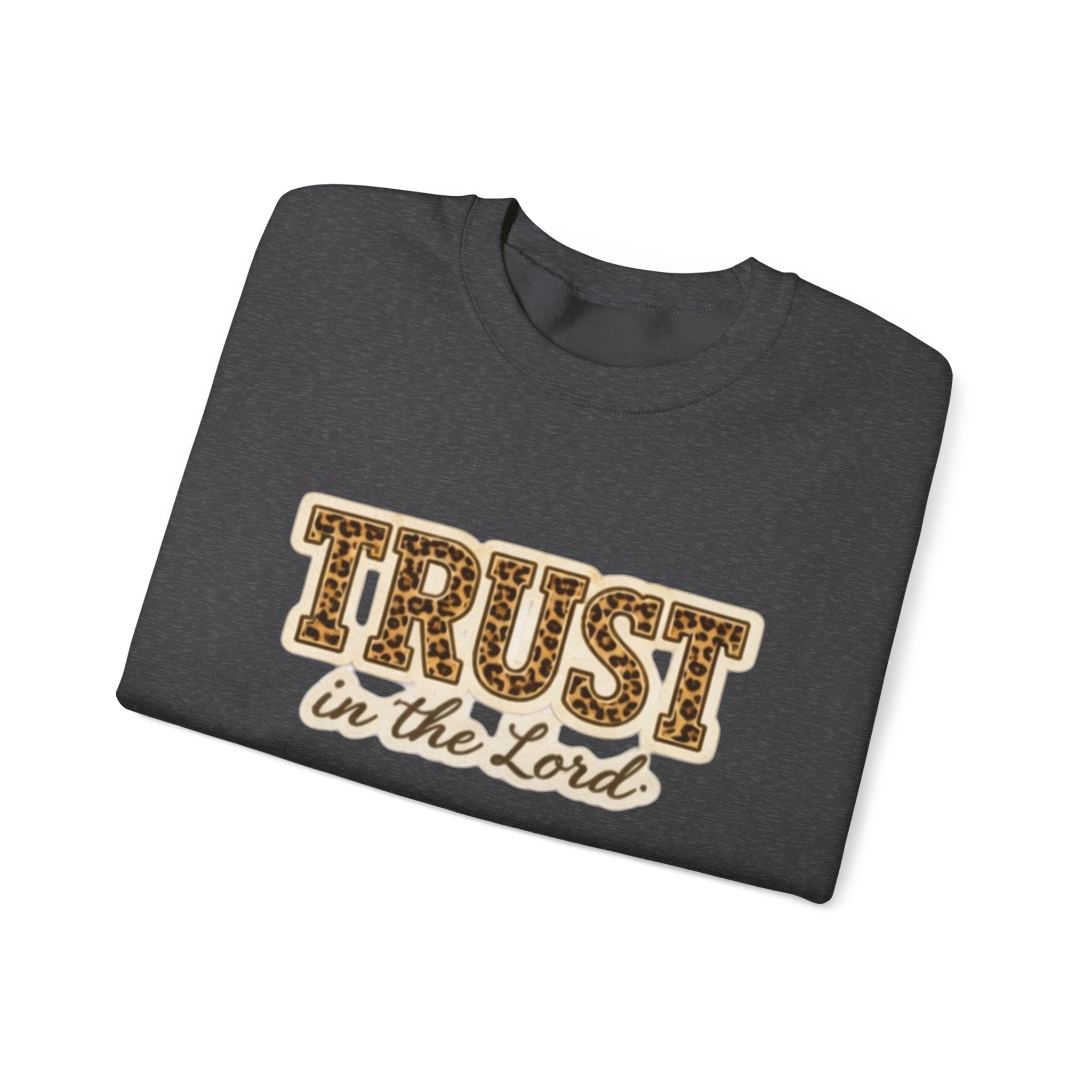 Trust in the Lord Crewneck Sweatshirt — Christian Faith Inspirational Pullover