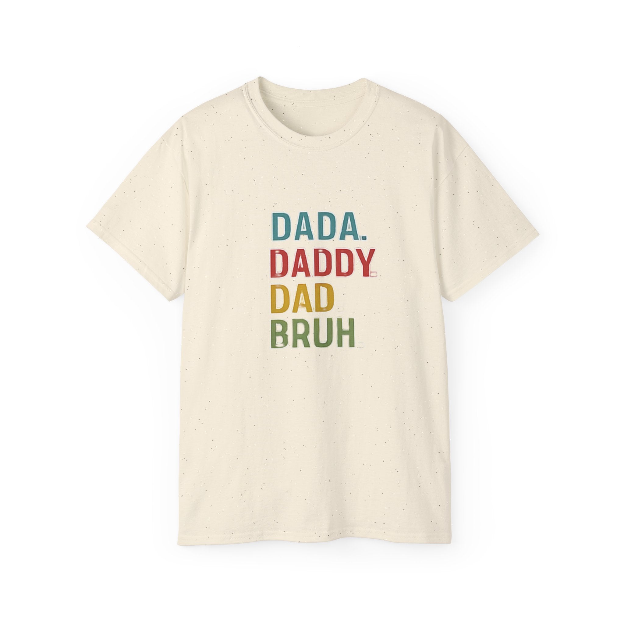 Dad Evolution Tee — DADA. DADDY. DAD. BRUH Multicolor Father’s Day Shirt