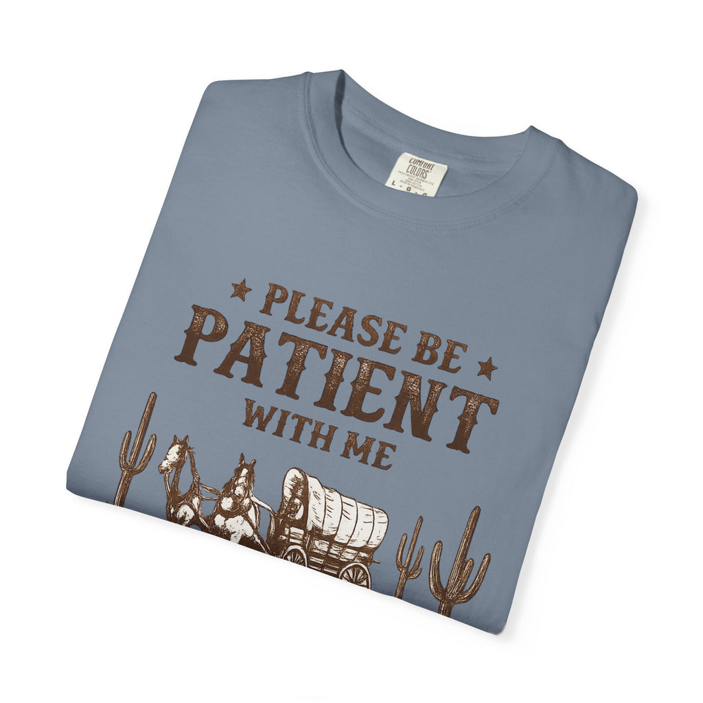 Vintage Western T-Shirt — “Please Be Patient With Me, I’m From The 1900s”