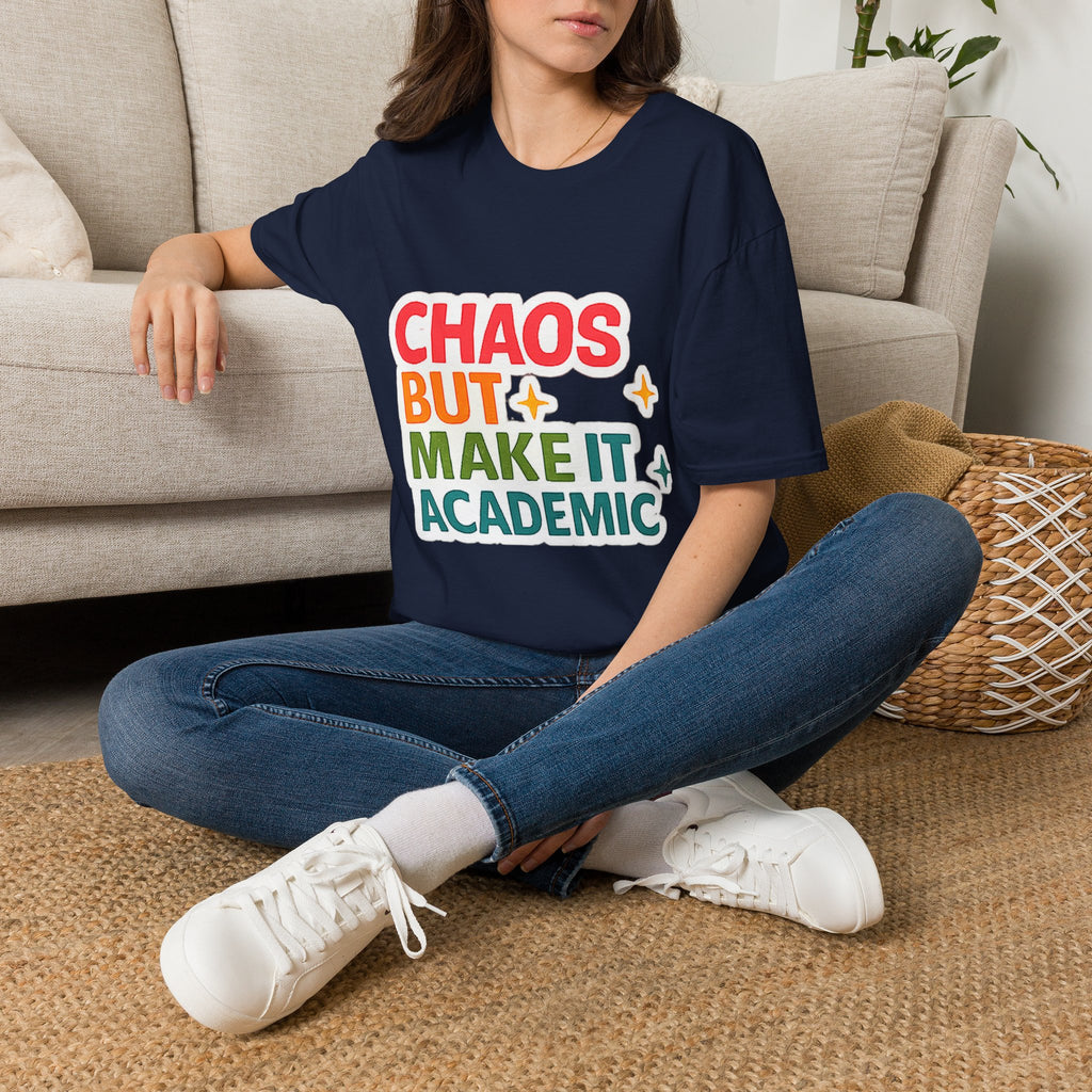 T-Shirt — "Chaos But Make It Academic" Retro Academic Humor Tee