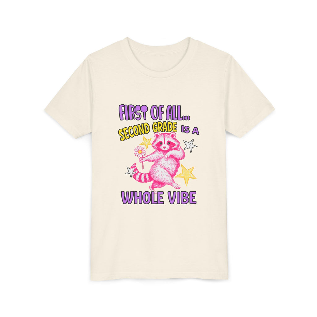 Youth Tee — "First of All... Second Grade Is a Whole Vibe" Pink Raccoon Back-to-School Shirt
