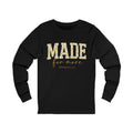 Made For More Long Sleeve Tee — Floral Christian Ephesians 2:10 Shirt