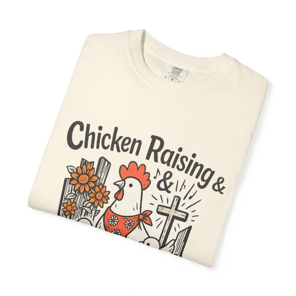 Chicken Raising & Jesus Praising T-Shirt