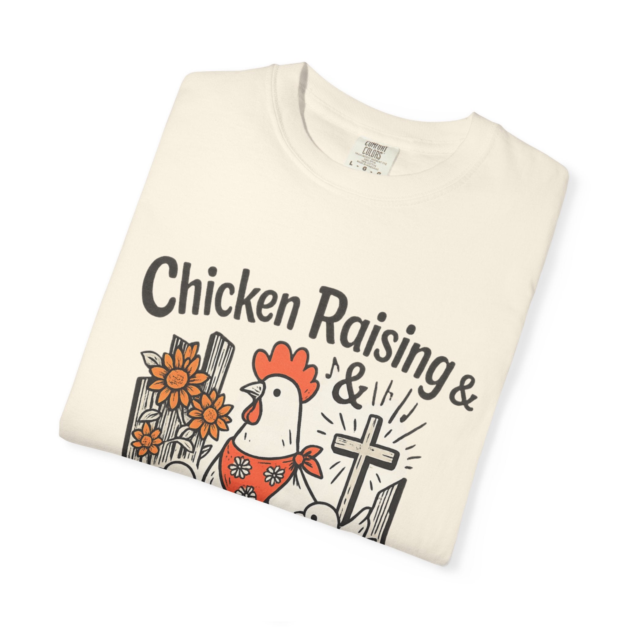 Chicken Raising & Jesus Praising T-Shirt