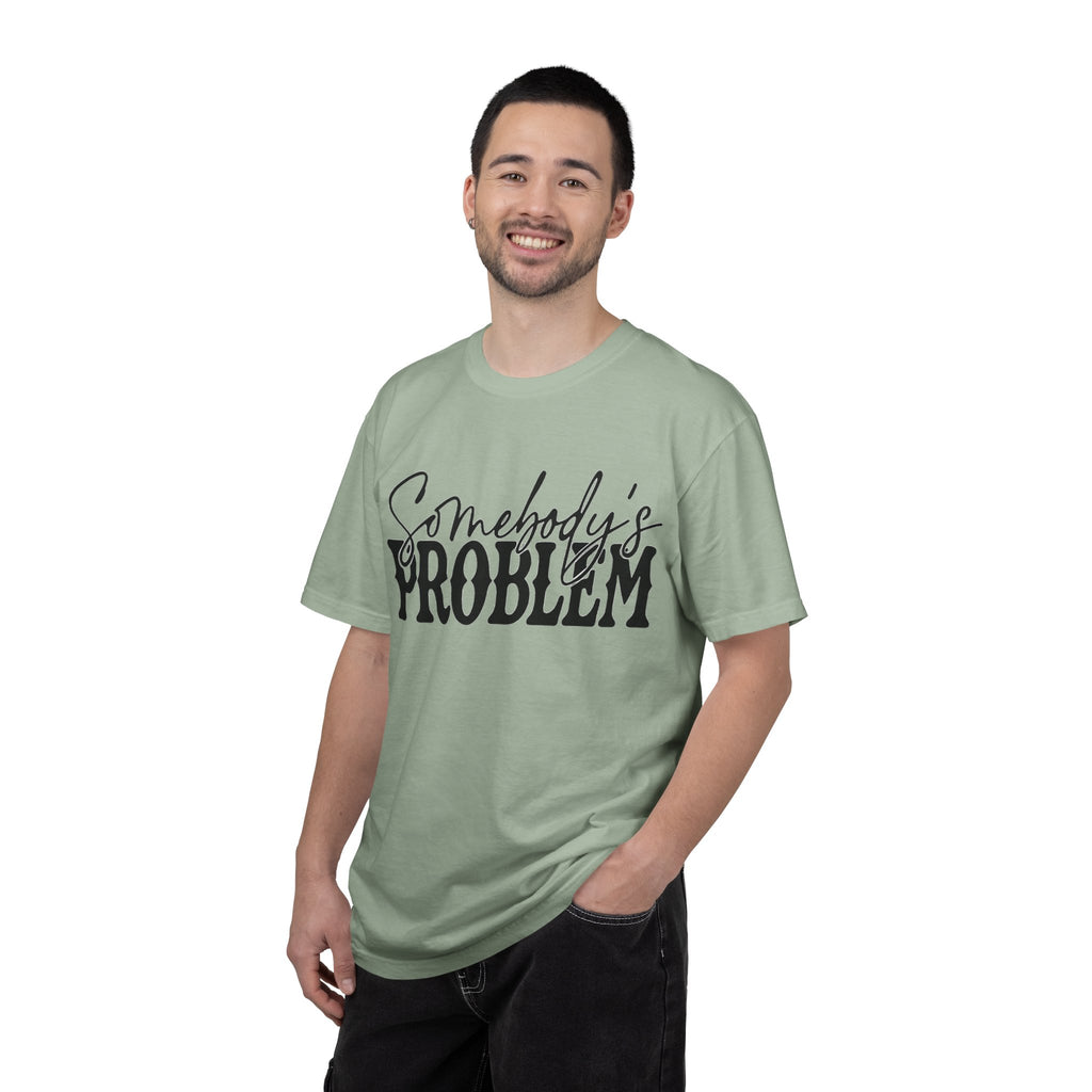 Somebody's Problem T-Shirt — Bold Script Graphic Tee