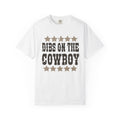 Dibs on the Cowboy T‑Shirt — Western Stars Graphic Tee