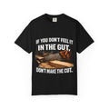 T-Shirt — "If You Don't Feel It in the Gut, Don't Make the Cut" Carpenter Woodworking Tee