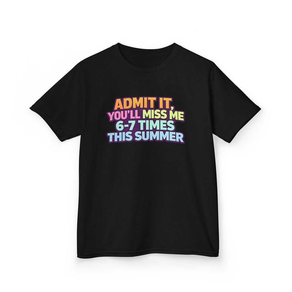 Kids Tee - "Admit It You'll Miss Me 6-7 Times This Summer" Retro Rainbow Graphic