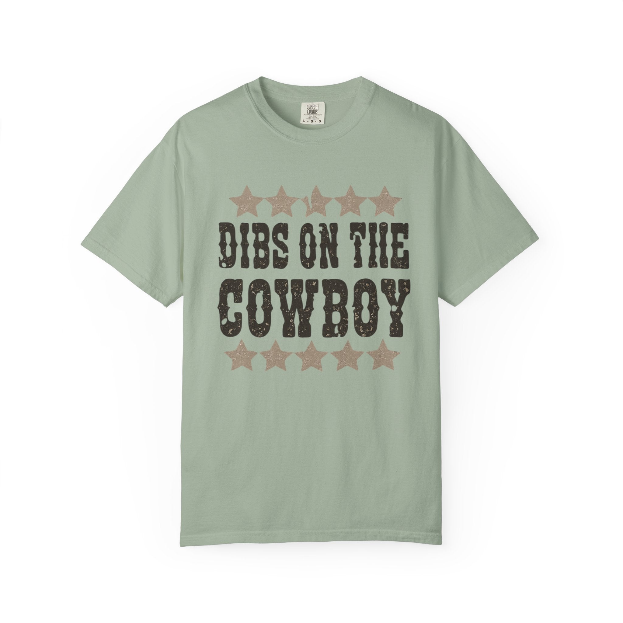 Dibs on the Cowboy T‑Shirt — Western Stars Graphic Tee