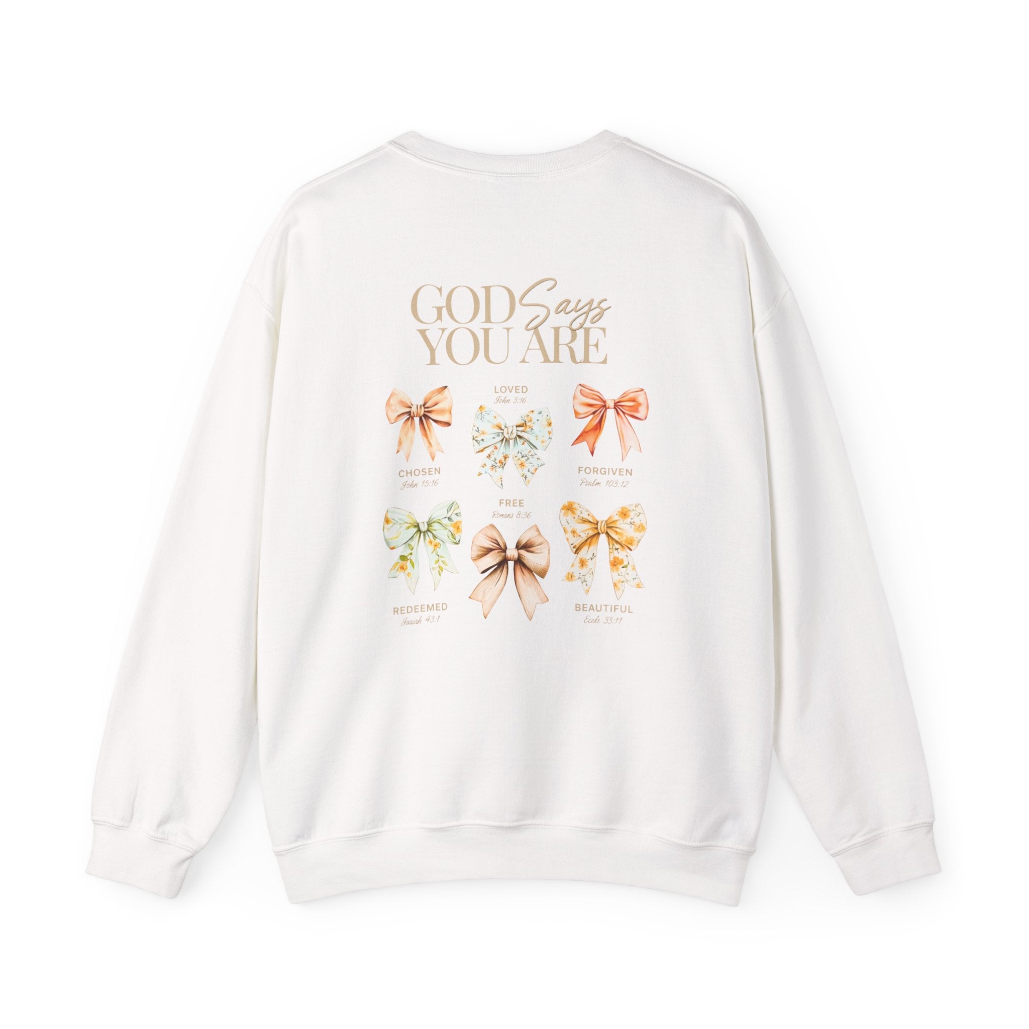 Crewneck Sweatshirt — “God Says You Are” Inspirational Bow Graphic