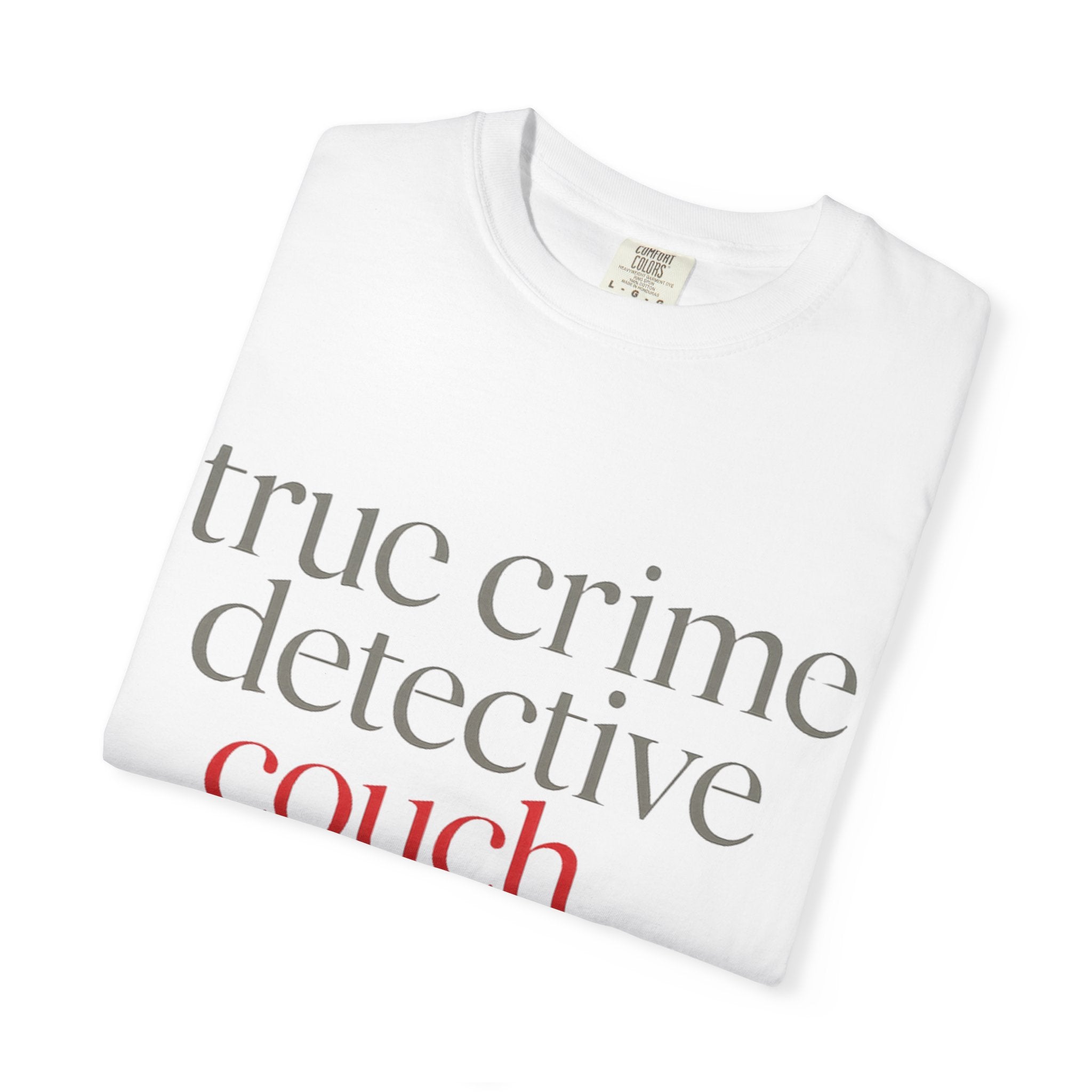 True Crime Detective Couch Division T-Shirt