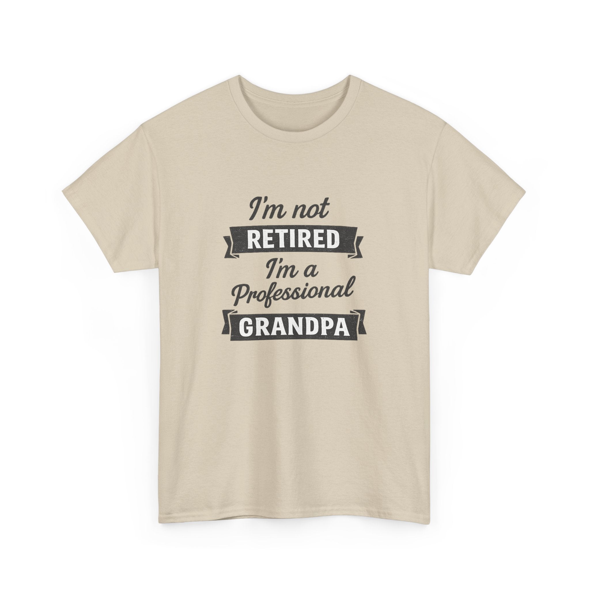 Grandpa T-Shirt — "I'm Not Retired, I'm a Professional Grandpa" Funny Retirement Gift Tee