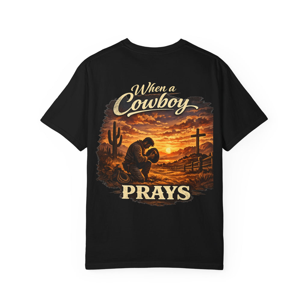 When a Cowboy Prays T-Shirt