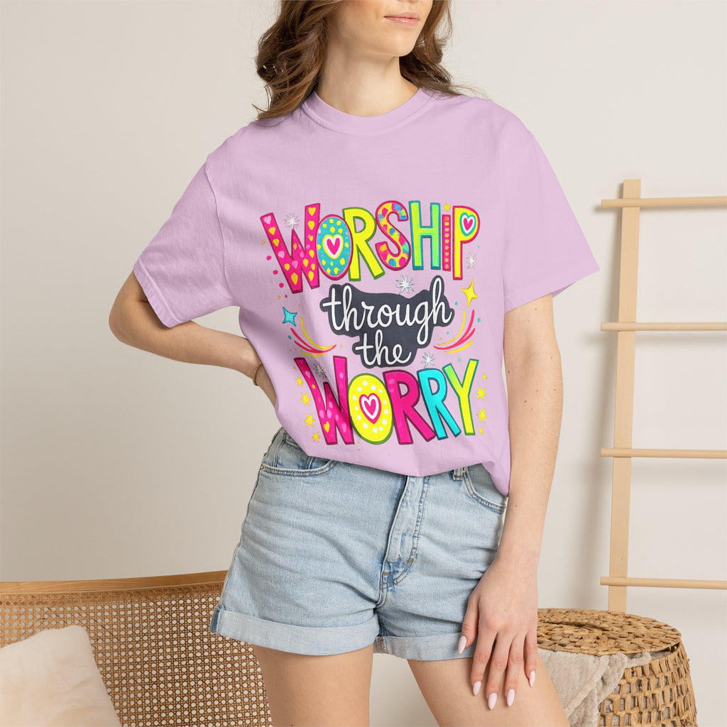 Worship Through the Worry T-Shirt — Colorful Christian Faith Tee
