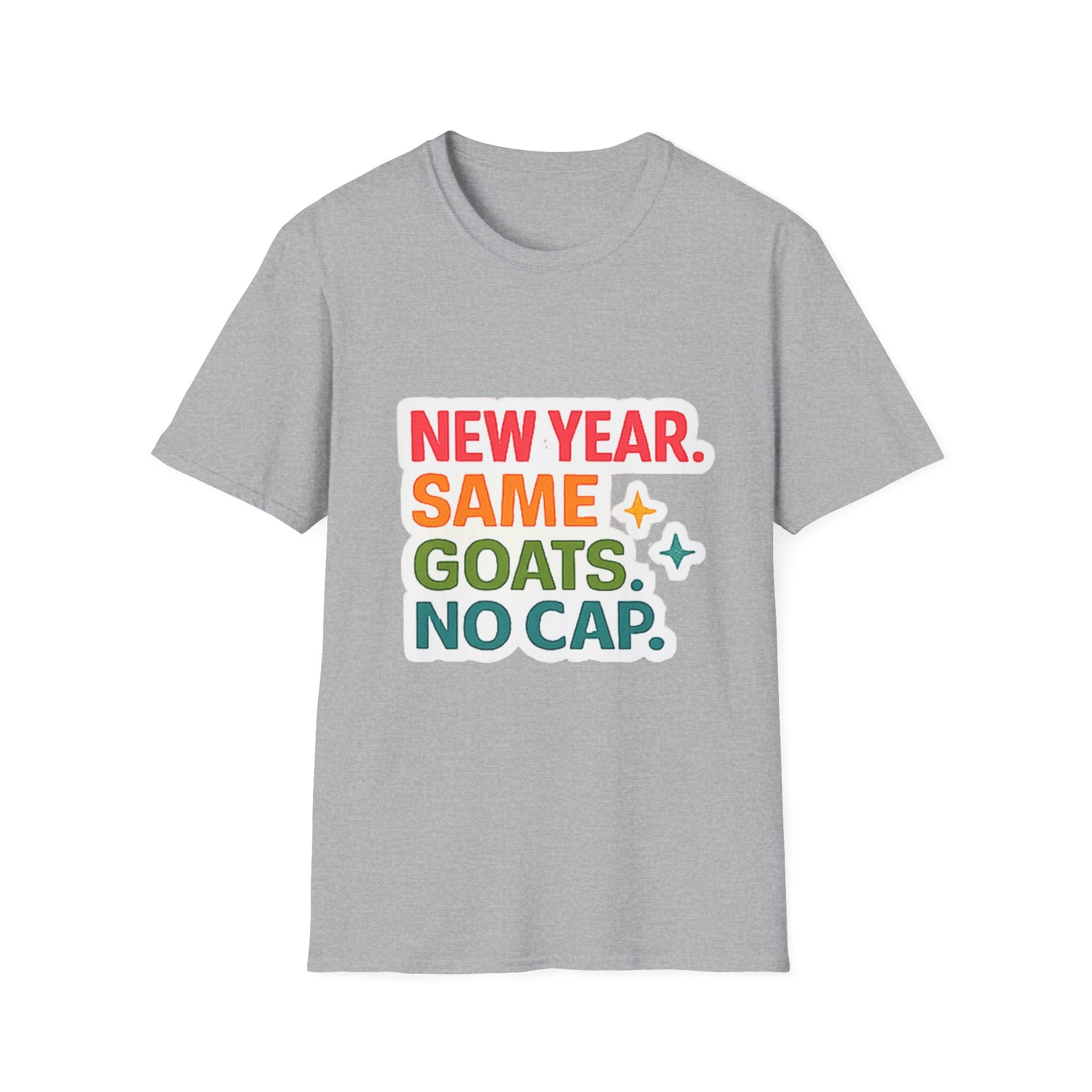 T‑Shirt — "New Year. Same Goats. No Cap." Colorful Graphic Tee for Goat Lovers & Funny New Year Celebrations