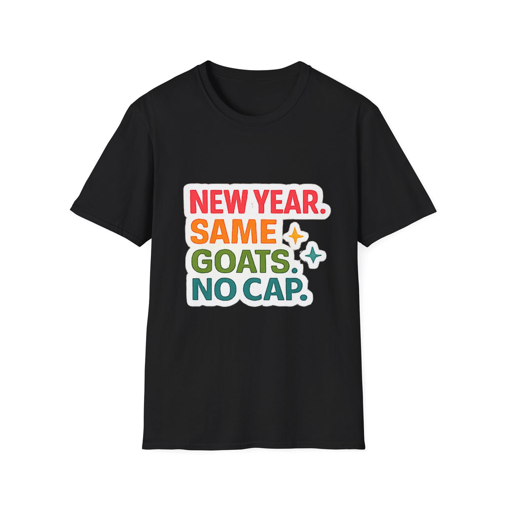T‑Shirt — "New Year. Same Goats. No Cap." Colorful Graphic Tee for Goat Lovers & Funny New Year Celebrations