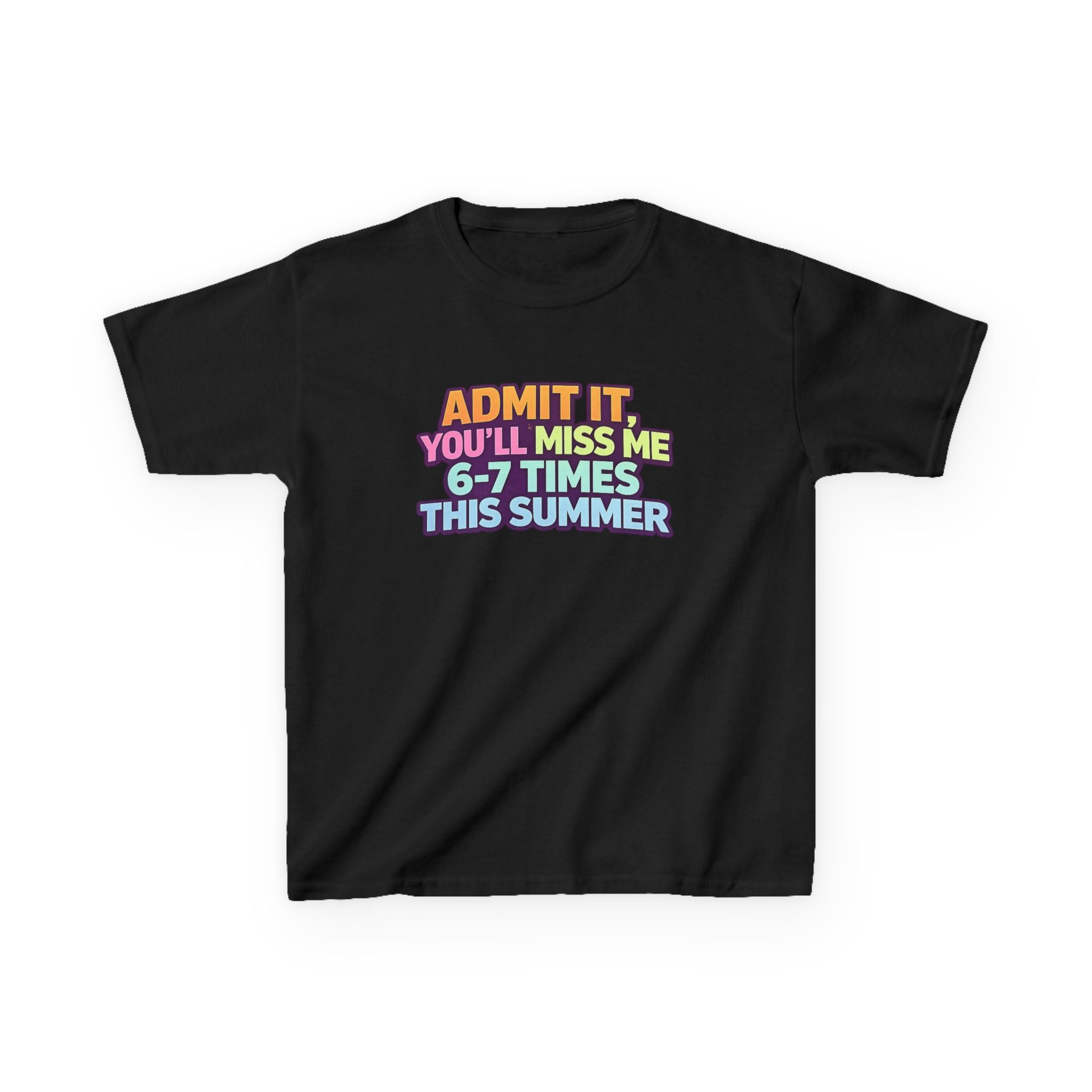 Kids Tee - "Admit It You'll Miss Me 6-7 Times This Summer" Retro Rainbow Graphic