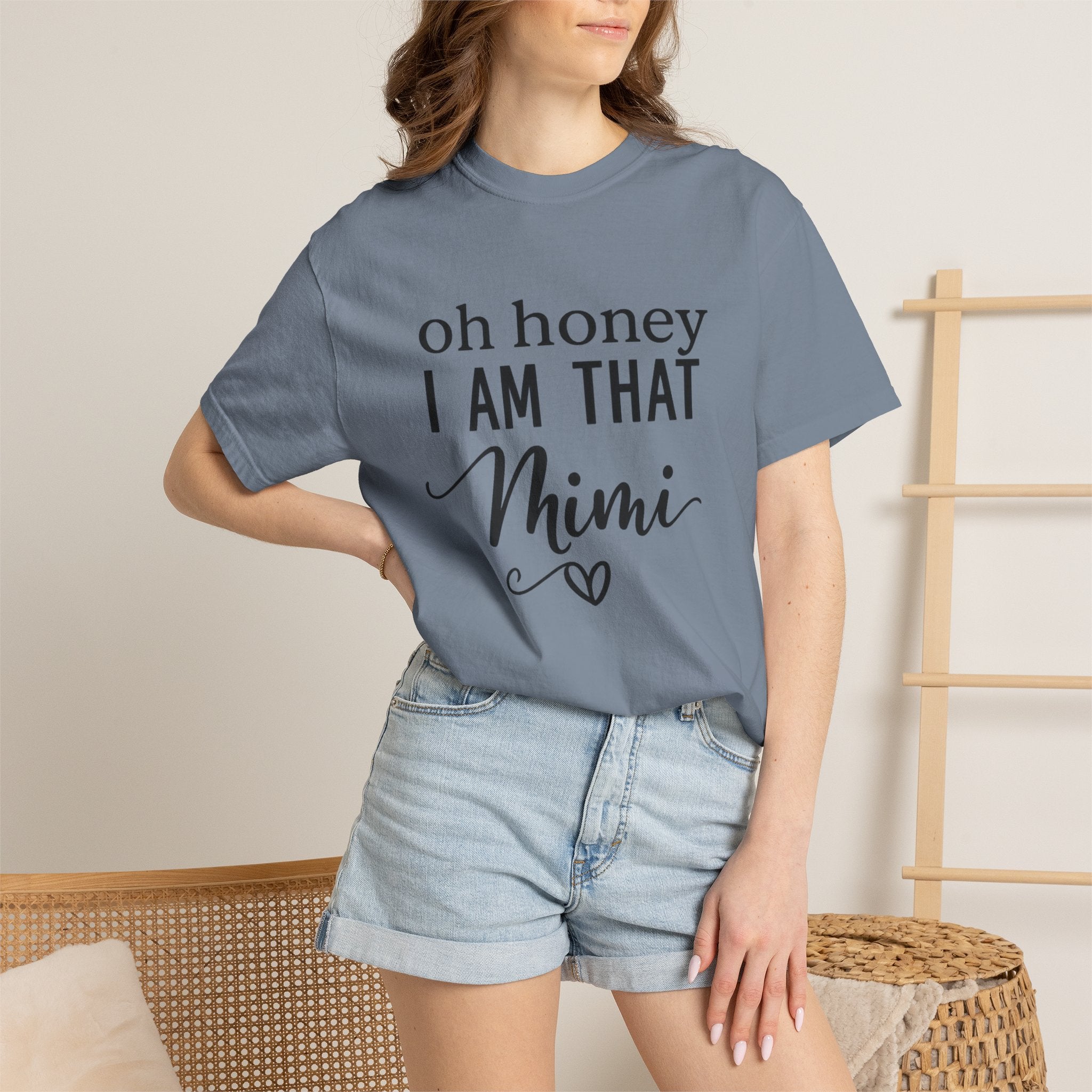 That Mimi T-Shirt — "Oh Honey I Am That Mimi" Graphic Tee