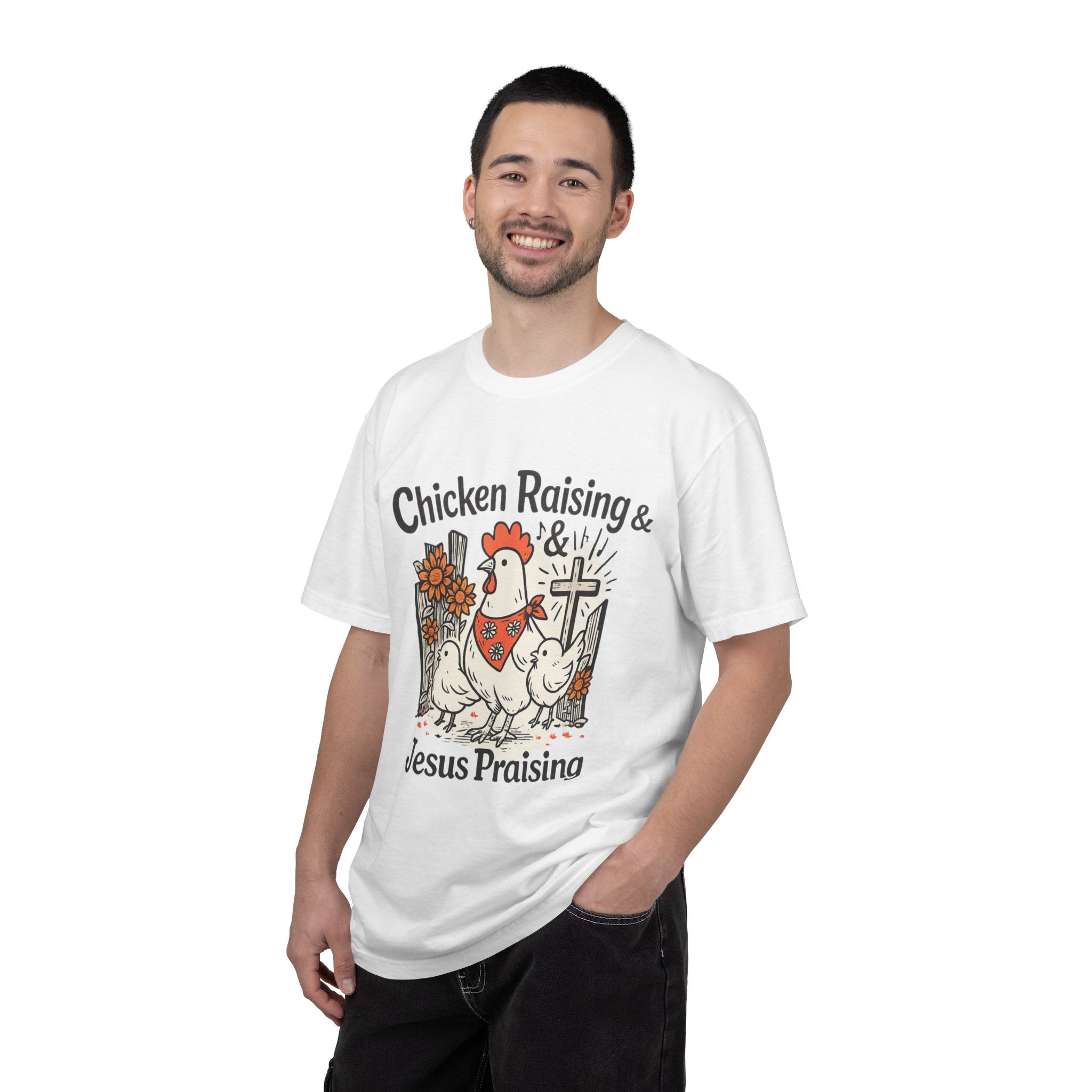 Chicken Raising & Jesus Praising T-Shirt