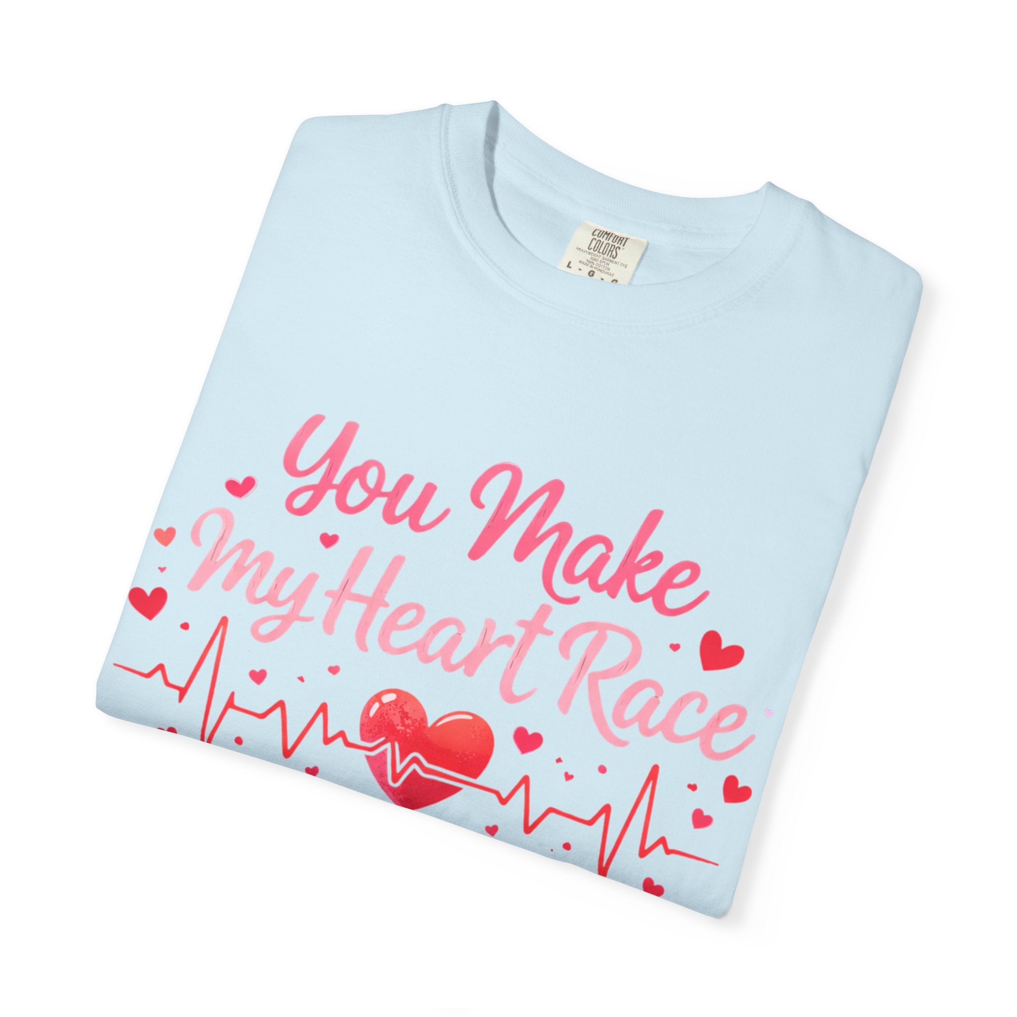 You Make My Heart Race T-Shirt — Romantic Valentine’s Day Heartbeat Tee