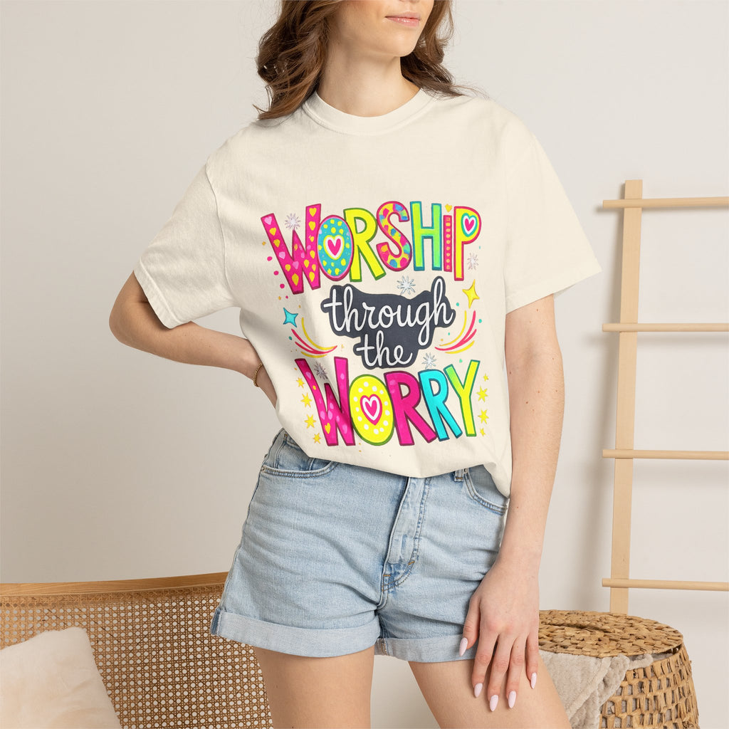 Worship Through the Worry T-Shirt — Colorful Christian Faith Tee
