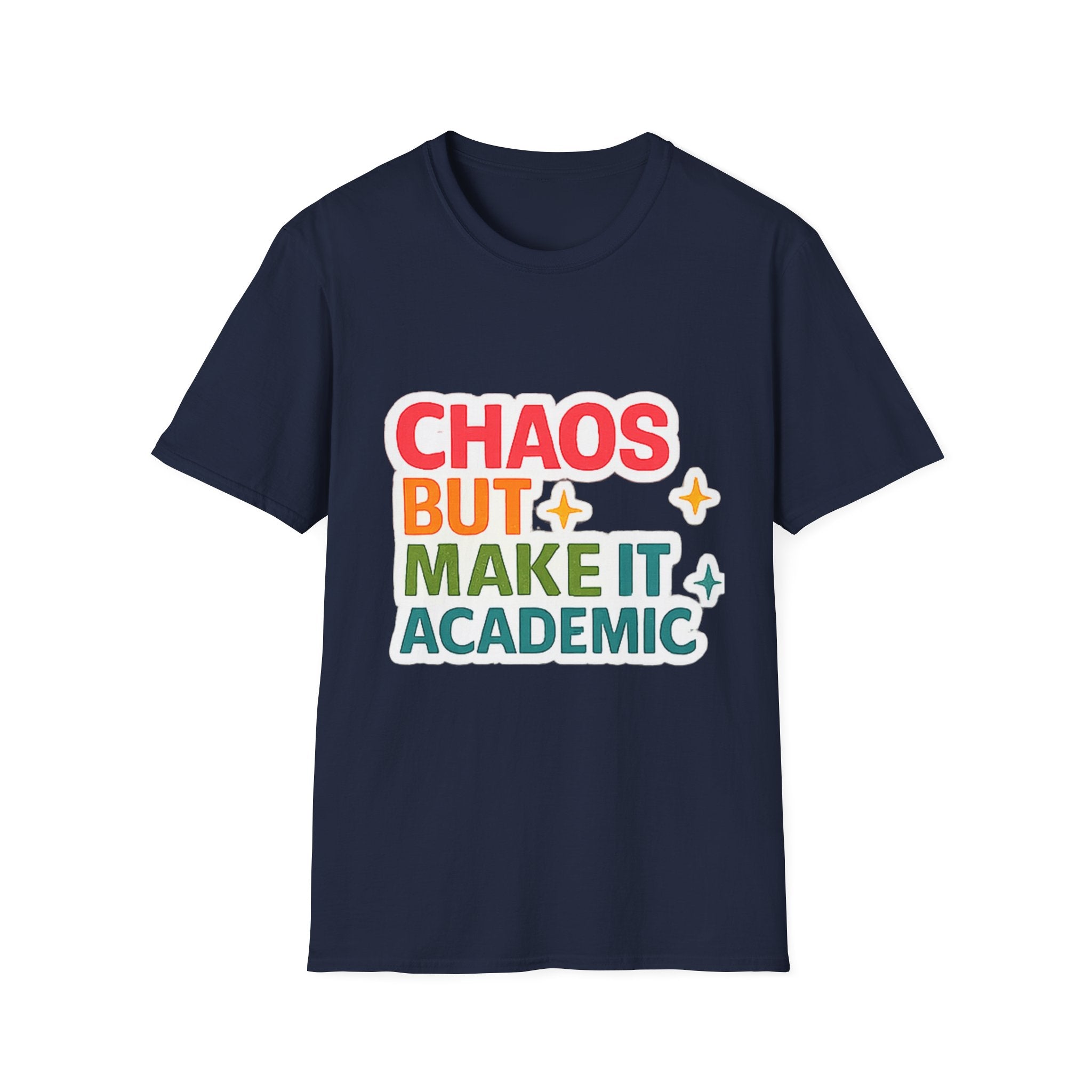 T-Shirt — "Chaos But Make It Academic" Retro Academic Humor Tee