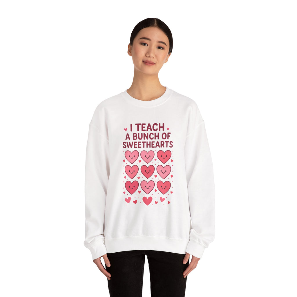 Sweatshirt — I Teach a Bunch of Sweethearts | Valentine's Teacher Crewneck