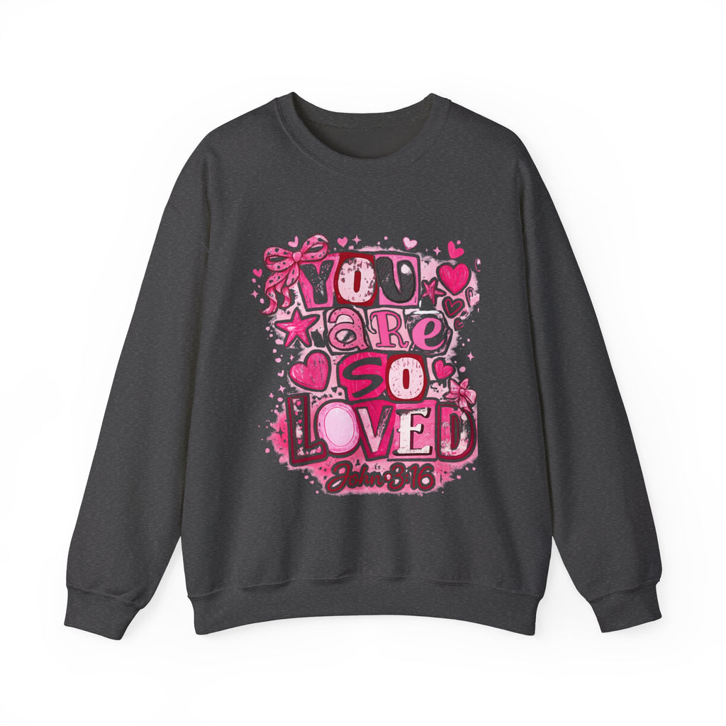 Crewneck Sweatshirt — "You Are So Loved" Christian Heart Design (John 3:16)