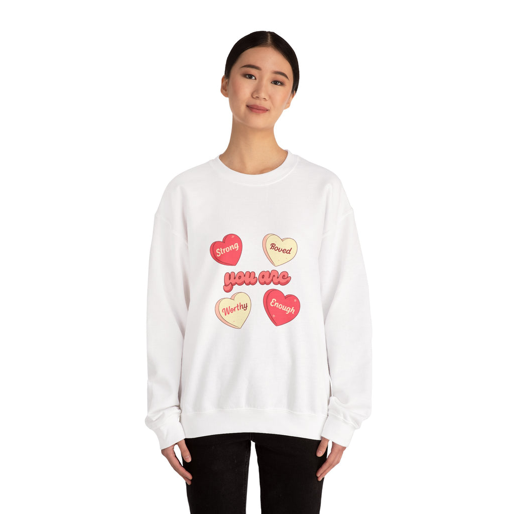 Crewneck Sweatshirt — “You Are” Positive Candy Hearts Design (You are Enough, Loved, Worthy, Strong)