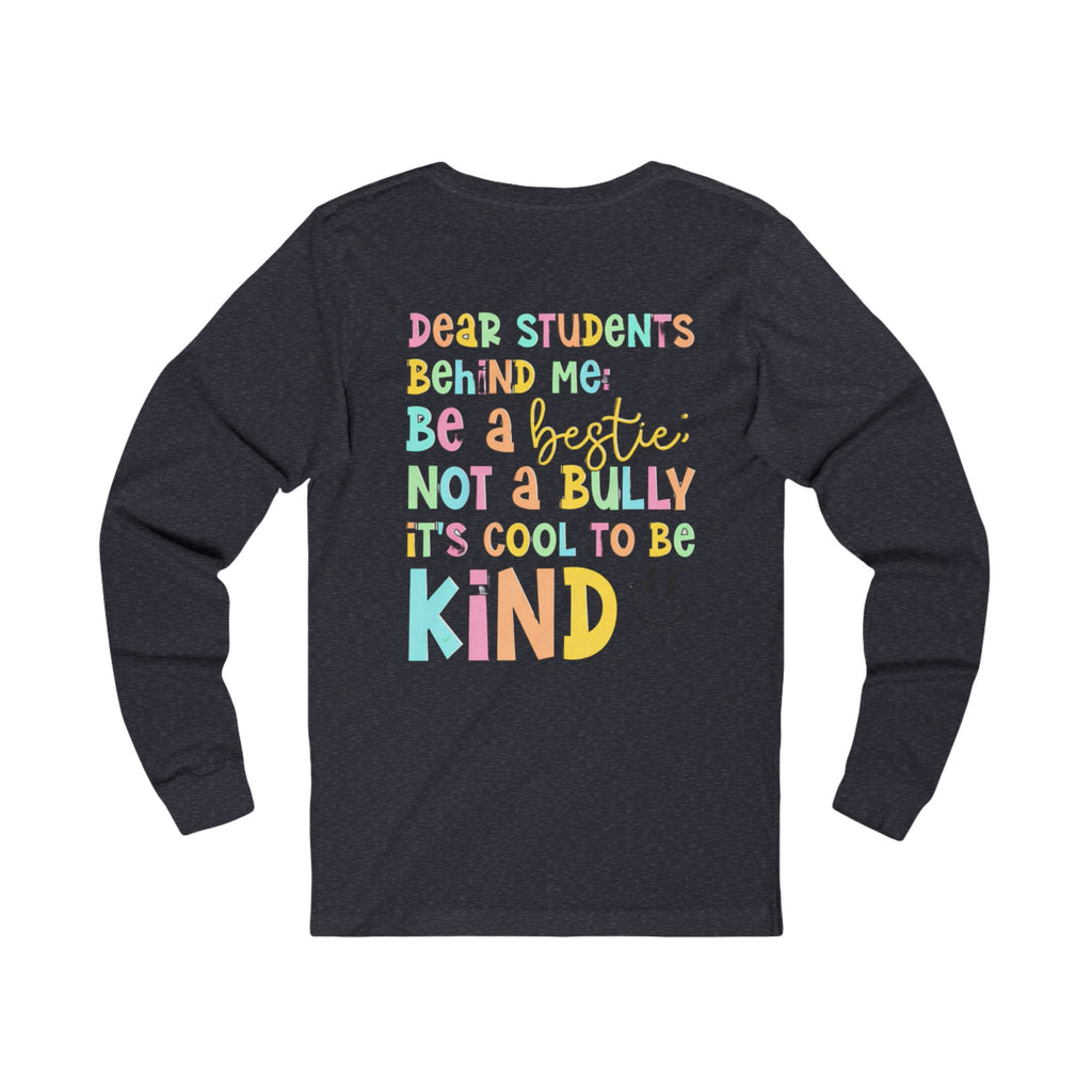 Long Sleeve Tee — "Be a Bestie Not a Bully" Pastel Kindness Shirt