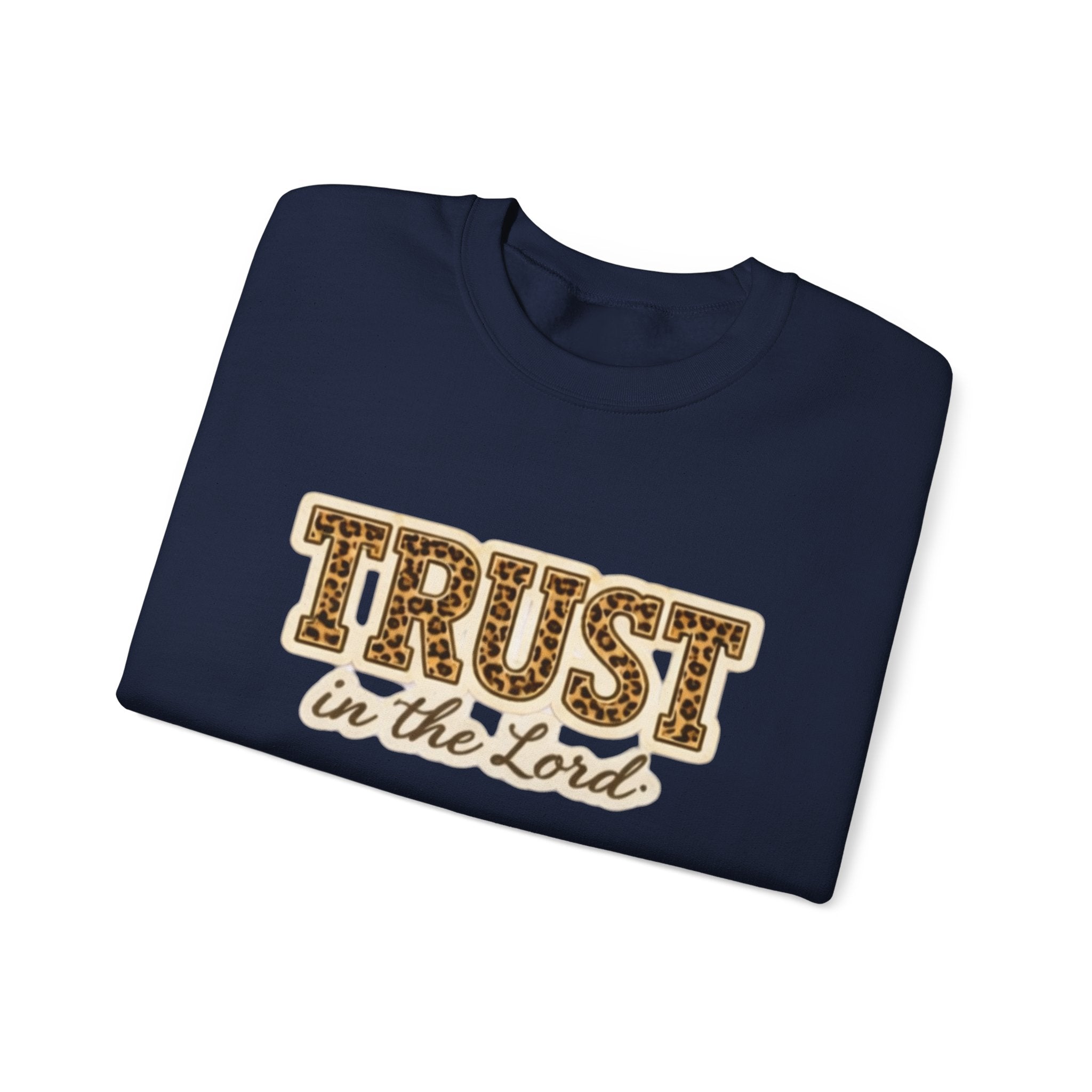 Trust in the Lord Crewneck Sweatshirt — Christian Faith Inspirational Pullover