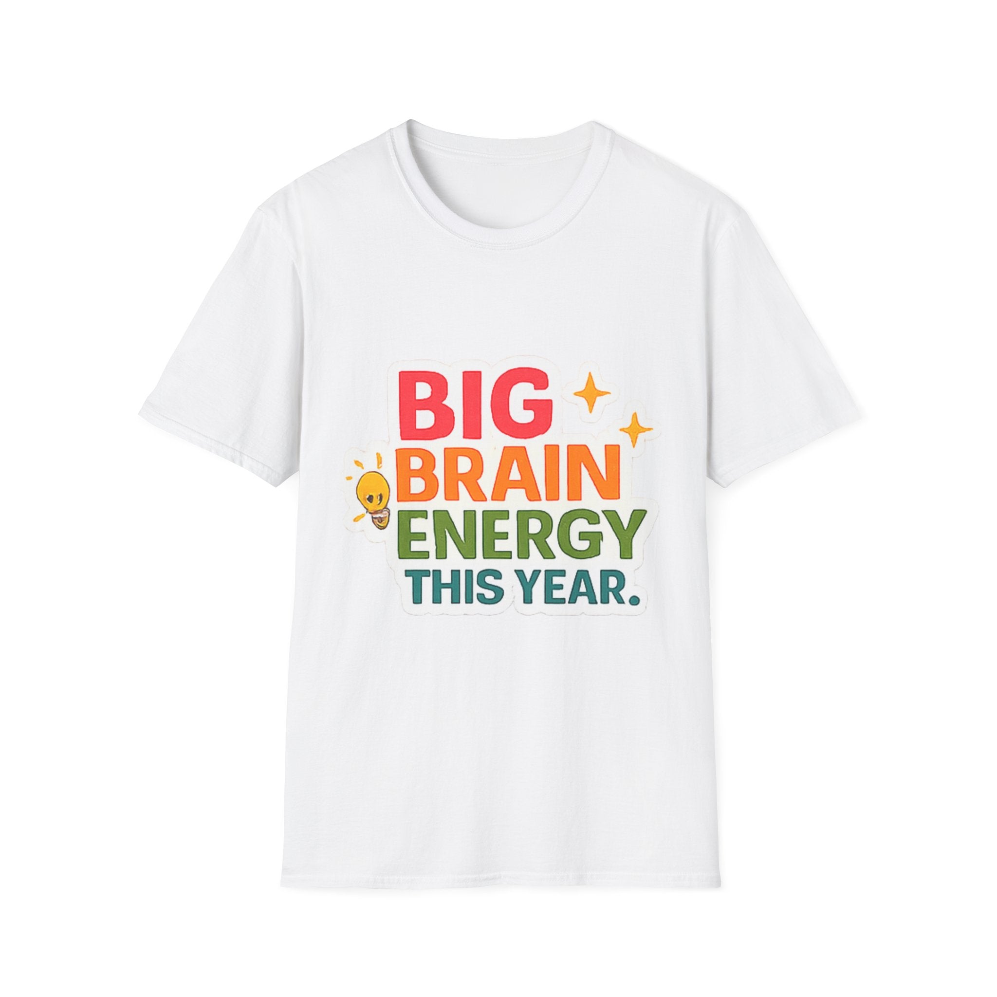 Big Brain Energy T-Shirt — Funny Motivational Graphic Tee