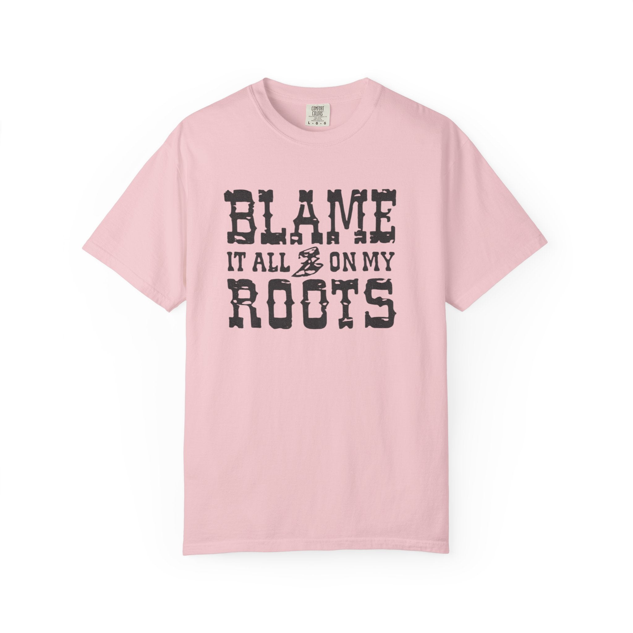 Blame It All On My Roots Country Graphic T-Shirt