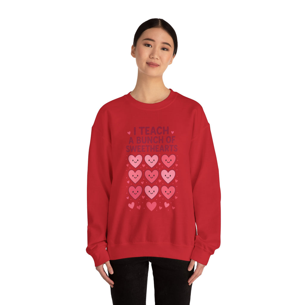 Sweatshirt — I Teach a Bunch of Sweethearts | Valentine's Teacher Crewneck